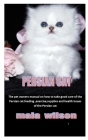 Persian Cat: The Pet Owners Manual On How To Take Good Care Of The Persian Cat.Feeding, Exersice, Supplies And Health Issues Of The Cover Image