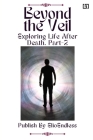 Beyond the Veil Exploring Life After Death By Elio Cover Image