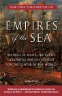 Empires of the Sea: The Siege of Malta, the Battle of Lepanto, and the Contest for the Center of the World By Roger Crowley Cover Image