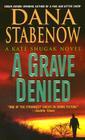 A Grave Denied: A Kate Shugak Novel Cover Image