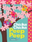 Chicka Chicka Peep Peep (Chicka Chicka Book, A) By Julien Chung, Julien Chung (Illustrator) Cover Image