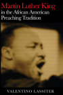 Martin Luther King in the African American Preaching Tradition Cover Image