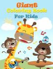 Giant Coloring Book for Kids: Coloring Books for Kids: A Jumbo Coloring Book for Children Activity Books. for Kids Ages 4-8 By Rebecca Jones Cover Image
