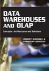 Data Warehouses and OLAP: Concepts, Architectures and Solutions By Robert Wrembel (Editor), Christian Koncilia (Editor) Cover Image