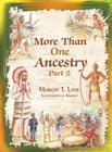 More Than One Ancestry: Part 2 Cover Image