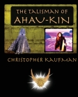 The Talisman of Ahau-Kin Cover Image