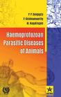 Haemoprotozoan Parasitic Diseases of Animals By Mohandoss Nagalingam Cover Image