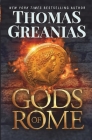 Gods of Rome By Thomas Greanias Cover Image