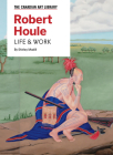Robert Houle: Life & Work By Shirley Madill, Sara Angel (Introduction by) Cover Image
