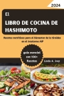 El Libro de cocina de Hashimoto: Recetas nutritivas para el bienestar de la tiroides en el trastorno AIP Cover Image