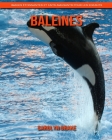 Baleines: Images étonnantes et faits amusants pour les enfants By Carolyn Drake Cover Image