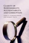 Clarity of Responsibility, Accountability, and Corruption By Leslie A. Schwindt-Bayer, Margit Tavits Cover Image