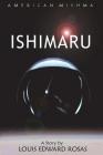 Ishimaru By Louis Edward Rosas Cover Image