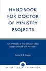 Handbook for Doctor of Ministry Projects: An Approach to Structured Observation of Ministry By Richard Davies Cover Image