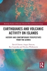Earthquakes and Volcanic Activity on Islands: History and Contemporary Perspectives from the Azores (Routledge Studies in Hazards) Cover Image