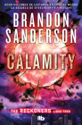 Calamity (Spanish Edition) (Trilogía de los Reckoners / The Reckoners) By Brandon Sanderson Cover Image