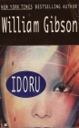 Idoru (Bridge Trilogy #2) By William Gibson Cover Image