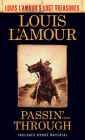 Passin' Through (Louis L'Amour's Lost Treasures): A Novel Cover Image