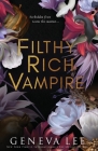 Filthy Rich Vampire By Geneva Lee Albin Cover Image