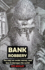 Bank Robbery: The way we create money, and how it damages the world Cover Image