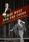 Mae West and the Count: Love and Loss on the Vaudeville Stage By Guido Roberto Deiro Cover Image