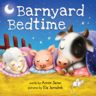 Barnyard Bedtime By Annie Sarac, Ela Jarzabek (Illustrator) Cover Image