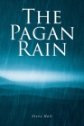 The Pagan Rain By Steve Holt Cover Image