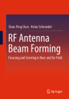 RF Antenna Beam Forming: Focusing and Steering in Near and Far Field Cover Image