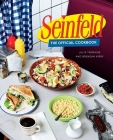 Seinfeld: The Official Cookbook By Julie Tremaine, Brendan Kirby Cover Image