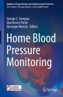 Home Blood Pressure Monitoring (Updates in Hypertension and Cardiovascular Protection) By George S. Stergiou (Editor), Gianfranco Parati (Editor), Giuseppe Mancia (Editor) Cover Image