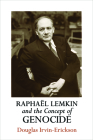 Raphaël Lemkin and the Concept of Genocide (Pennsylvania Studies in Human Rights) Cover Image