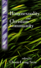 Homosexuality and Christian Community (American Jewish Civilization) Cover Image