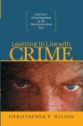 Learning to Live with Crime: American Crime Narrative in the Neoconservative Turn Cover Image
