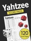 Yahtzee Score Pads: Large size 8.5 x 11 inches 120 Pages Dice Board Game YAHTZEE SCORE SHEETS Yatzee Score Cards Yahtzee score book vol.1 By Great Score Sheet Publishing Cover Image