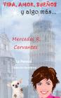 Vida, Amor, Sueños y algo más By Mercedes R. Cervantes Cover Image