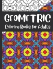 Geometric Coloring BooK For Adults: Really RELAXING Colouring Books (Volume 3) By Geo Grafx Cover Image