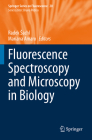 Fluorescence Spectroscopy and Microscopy in Biology Cover Image