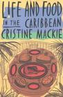 Life and Food in the Caribbean Cover Image