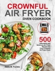 Crownful Air Fryer Oven Cookbook By Stella M. Frankle Cover Image