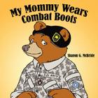 My Mommy Wears Combat Boots Cover Image