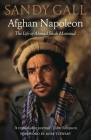 Afghan Napoleon: The Life of Ahmad Shah Massoud By Sandy Gall, Rory Stewart (Introduction by) Cover Image