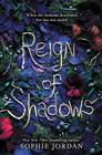 Reign of Shadows By Sophie Jordan Cover Image