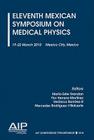 Eleventh Mexican Symposium on Medical Physics: 19-22 March 2010, Mexico City, Mexico (AIP Conference Proceedings (Numbered) #1310) By Maria-Ester Brandan (Editor), Flora Herrera-Martinez (Editor), Veronica Ramirez-R (Editor) Cover Image