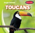 Toucans (Jungle Animals) By Rob Ryndak Cover Image