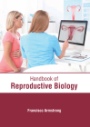 Handbook of Reproductive Biology By Francisco Armstrong (Editor) Cover Image