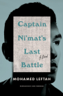 Captain Ni'mat's Last Battle: A Novel By Mohamed Leftah, Lara Vergnaud (Translated by) Cover Image