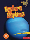 Explore Neptune By Jackie Golusky Cover Image