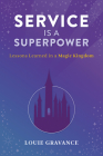 Service Is a Superpower Cover Image