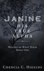 Janine: His True Alpha Cover Image