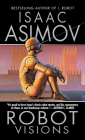 Robot Visions By Isaac Asimov Cover Image